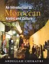 AN INTRODUCTION TO MOROCCAN ARABIC AND CULTURE