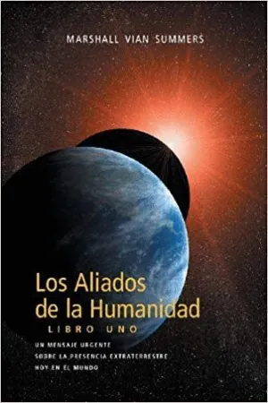 LOS ALIADOS DE LA HUMANIDAD LIBRO UNO