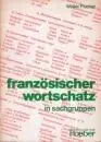 FRANZÖSISCHER WORTSCHATZ IN SACHGRUPPEN