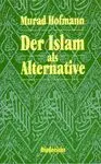 DER ISLAM ALS ALTERNATIVE (2.MANO)