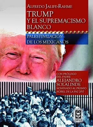 TRUMP Y EL SUPREMACISMO BLANCO<BR>