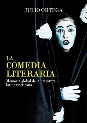 LA COMEDIA LITERARIA: <BR>