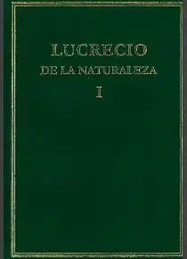 DE LA NATURALEZA. VOLUMEN I: LIB. I-III