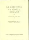 LA COLECCIÓN CANÓNICA HISPANA. TOMO II (2 VOLS.). COLECCIONES DERIVADAS