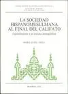 LA SOCIEDAD HISPANOMUSULMANA AL FINAL DEL CALIFATO : APROXIMACIÓN A UN ESTUDIO DEMOGRÁFICO