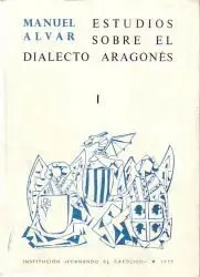 ESTUDIOS SOBRE EL DIALECTO ARAGONÉS, I<BR>