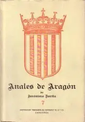 ANALES DE ARAGÓN 7. LIBROS XVI, XVII Y XVIII