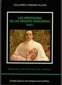 LOS AMERICANOS EN LAS ÓRDENES NOBILIARIAS (2 VOLS.)