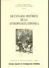 DICCIONARIO HISTORICO DE LA ANTROPOLOGIA ESPAÑOLA