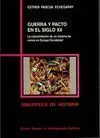 GUERRA Y PACTO EN EL SIGLO XII: LA CONSOLIDACIÓN DE UN SISTEMA DE REINOS EN EUROPA OCCIDENTAL