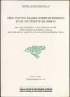 TRES TEXTOS ÁRABES SOBRE BEREBERES EN EL OCCIDENTE ISLÁMICO