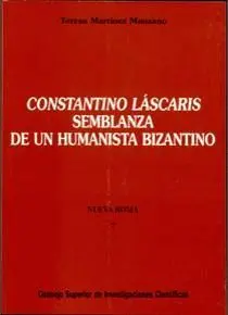 CONSTANTINO LÁSCARIS, SEMBLANZA DE UN HUMANISTA BIZANTINO