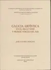 GALICIA ARTISTICA EN EL SIGLO XVIII Y PRIMER TERCIO DEL XIX