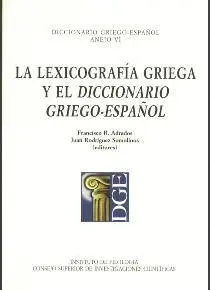 LA LEXICOGRAFÍA GRIEGA Y EL DICCIONARIO GRIEGO-ESPAÑOL