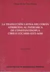 LA TRADUCCION LATINA DEL CORAN ATRIBUIDA AL PATRIARCA DE CONSTANTINOPLA CIRILO LUCARIS (1572-1638)