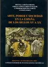 ARTE, PODER Y SOCIEDAD EN LA ESPAÑA DE LOS SIGLOS XV A XX