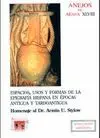 ESPACIOS, USOS Y FORMAS DE LA EPIGRAFIA HISPANA EN EPOCAS ANTIGUA Y TARDOANTIGUA: HOMENAJE AL DR. AR