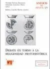 DEBATE EN TORNO A LA RELIGIOSIDAD PROTOHISTÓRICA