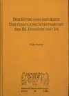 DER KÖNIG UND SEIN KREIS. DAS STAATLICHE SCHATZARCHIV DER III. DYNASTIE VON UR