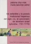 LOS SEFARDÍES Y LA POESÍA TRADICIONAL HISPÁNICA DEL SIGLO XVIII. EL CANCIONERO DE ABRAHAM ISRAEL (GI