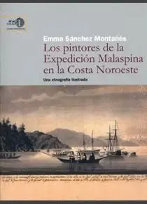 LOS PINTORES DE LA EXPEDICIÓN MALASPINA EN LA COSTA NOROESTE: UNA ETNOGRAFÍA ILUSTRADA