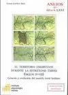 EL TERRITORIO EMERITENSE DURANTE LA ANTIGÜEDAD TARDÍA (SIGLOS IV-VIII): GENÉSIS Y EVOLUCIÓN DEL MUND