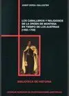 LOS CABALLEROS Y RELIGIOSOS DE LA ORDEN DE MONTESA EN TIEMPOS DE LOS AUSTRIAS, 1592-1700