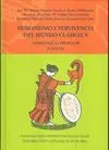 HUMANISMO Y PERVIVENCIA DEL MUNDO CLÁSICO. V. VOL. 1: HOMENAJE AL PROFESOR JUAN GIL