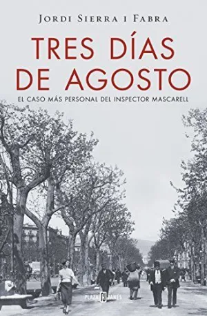 TRES DÍAS DE AGOSTO (INSPECTOR MASCARELL  7)