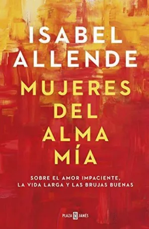 MUJERES DEL ALMA MIA. <BR>