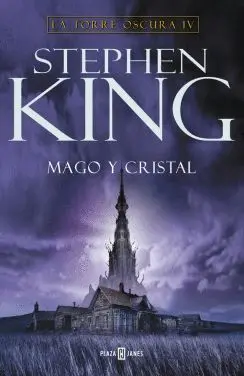 MAGO Y CRISTAL (LA TORRE OSCURA  IV)