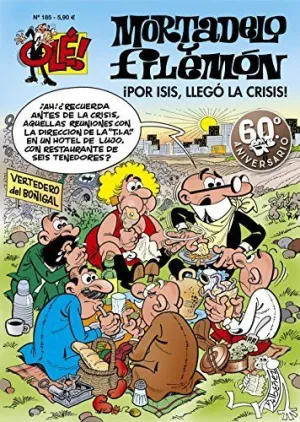 MORTADELO Y FILEMON: ¡POR ISIS, LLEGÓ LA CRISIS!