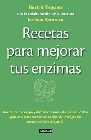 RECETAS PARA MEJORAR TUS ENZIMAS