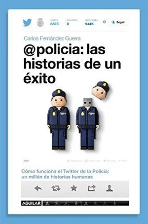 @POLICIA: LAS HISTORIAS DE UN EXITO