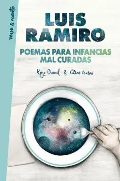 POEMAS PARA INFANCIAS MAL CURADAS: ROJO CHANEL & OTROS TEXTOS