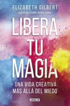 LIBERA TU MAGIA: <BR>