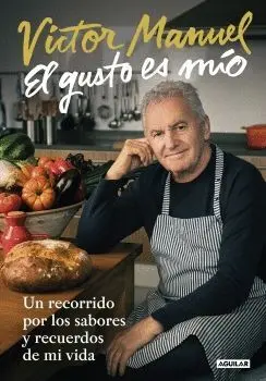 GUSTO ES MIO: UN RECORRIDO POR LOS SABORES Y RECUERDOS DE MI VIDA