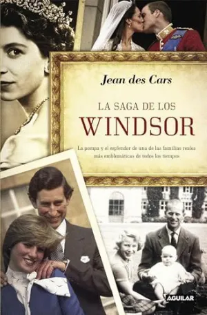 LA SAGA DE LOS WINDSOR