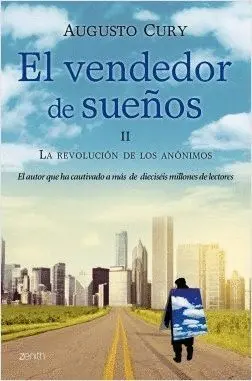 EL VENDEDOR DE SUEÑOS: II. LA REVOLUCION DE LOS ANONIMOS