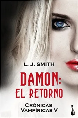 DAMON: EL RETORNO. CRÓNICAS VAMPÍRICAS V