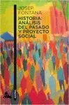 HISTORIA: ANALISIS DEL PASADO Y PROYECTO SOCIAL