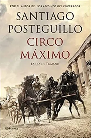 CIRCO MAXIMO: LA IRA DE TRAJANO