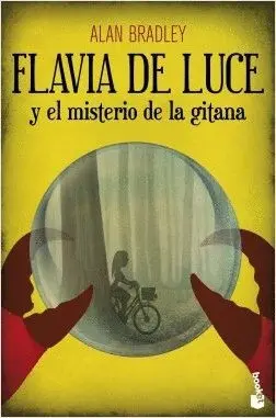 FLAVIA DE LUCE Y EL MISTERIO DE LA GITANA