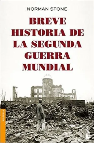 BREVE HISTORIA DE LA SEGUNDA GUERRA MUNDIAL