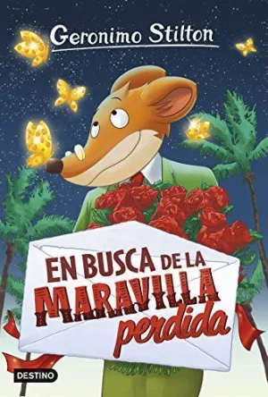 GERONIMO STILTON: EN BUSCA DE LA MARAVILLA PERDIDA