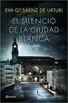 EL SILENCIO DE LA CIUDAD BLANCA