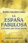 LA ESPAÑA FABULOSA: <BR>