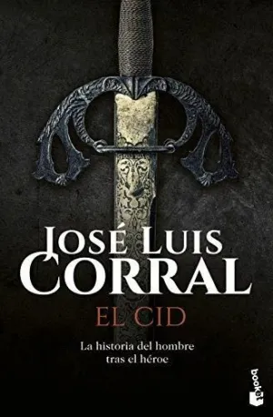 EL CID: LA HISTORIA DEL HOMBRE TRAS EL HÉROE