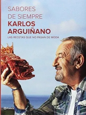 SABORES DE SIEMPRE - A MI MANERA - EN FAMILIA CON KARLOS ARGUIÑANO