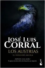 LOS AUSTRIAS: EL VUELO DEL ÁGUILA